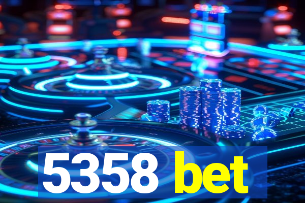 5358 bet